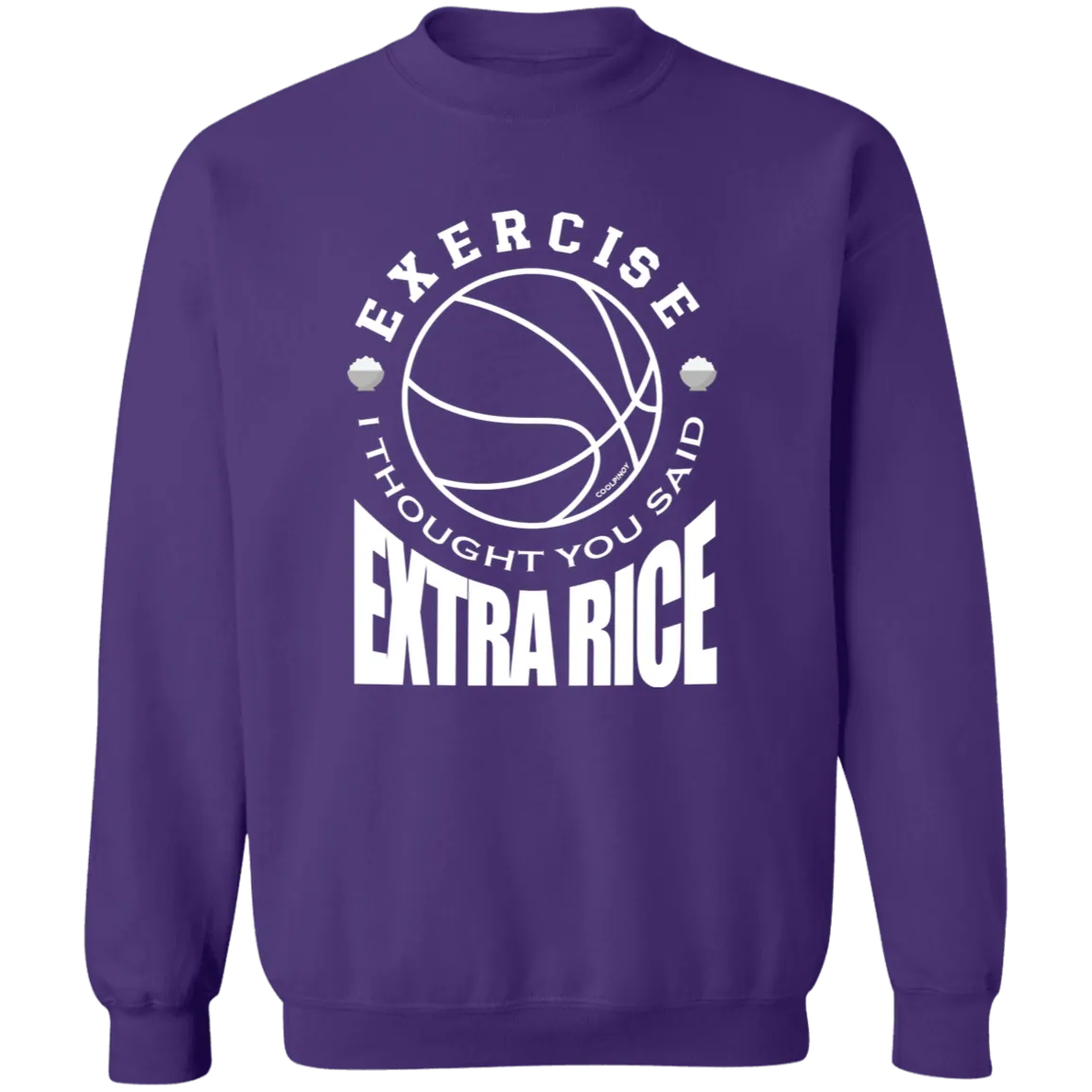 Exercise I Thought You Said Extra Rice Basketball Unisex Crewneck Pullover Sweatshirt