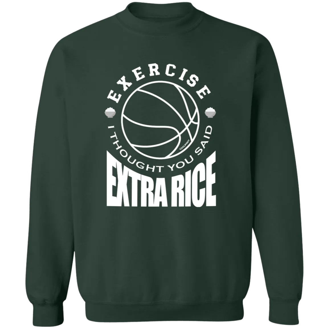 Exercise I Thought You Said Extra Rice Basketball Unisex Crewneck Pullover Sweatshirt