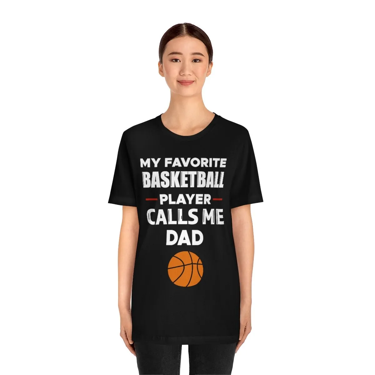 Men's Tee - My Favorite Basketball Player Calls Me Dad