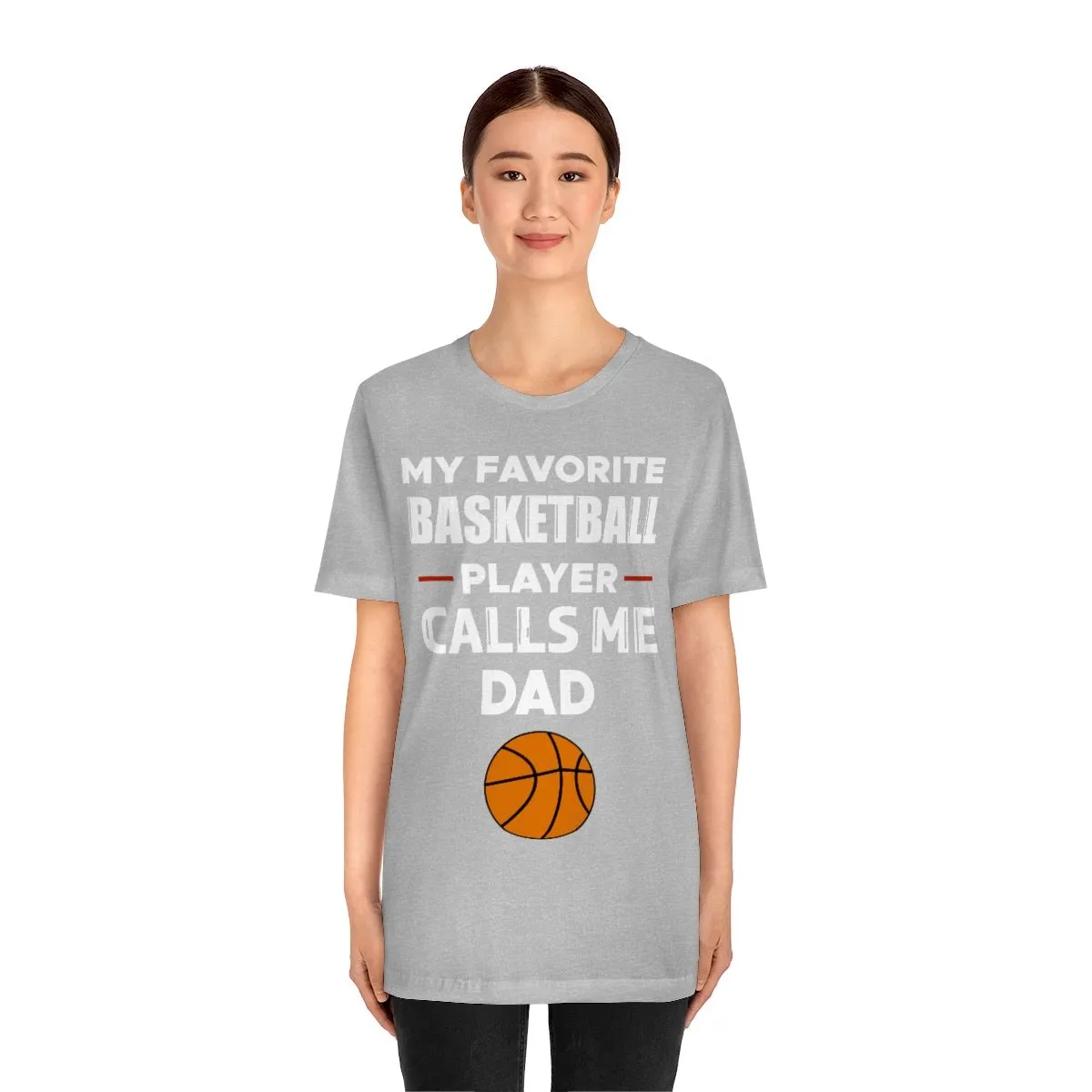Men's Tee - My Favorite Basketball Player Calls Me Dad