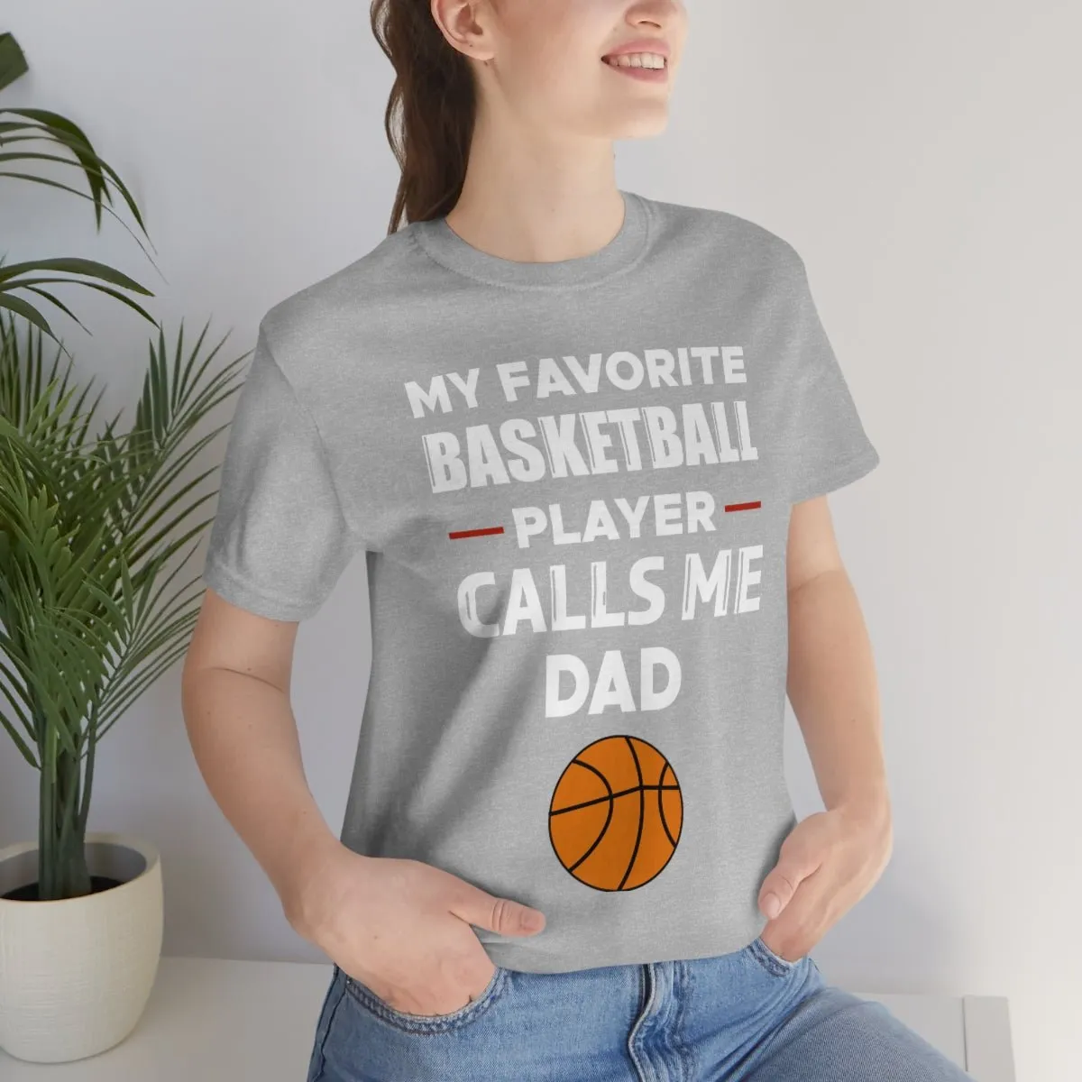 Men's Tee - My Favorite Basketball Player Calls Me Dad