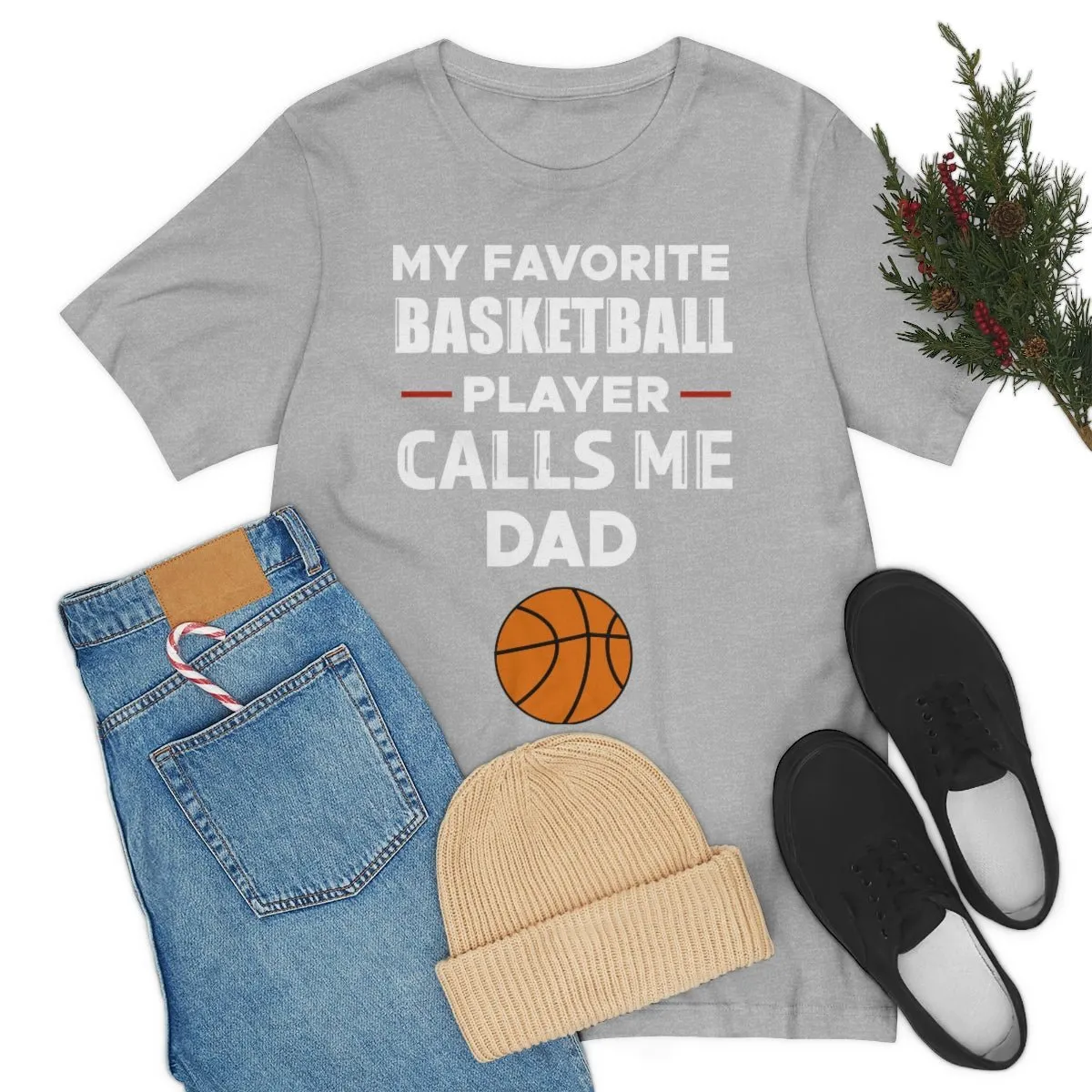 Men's Tee - My Favorite Basketball Player Calls Me Dad
