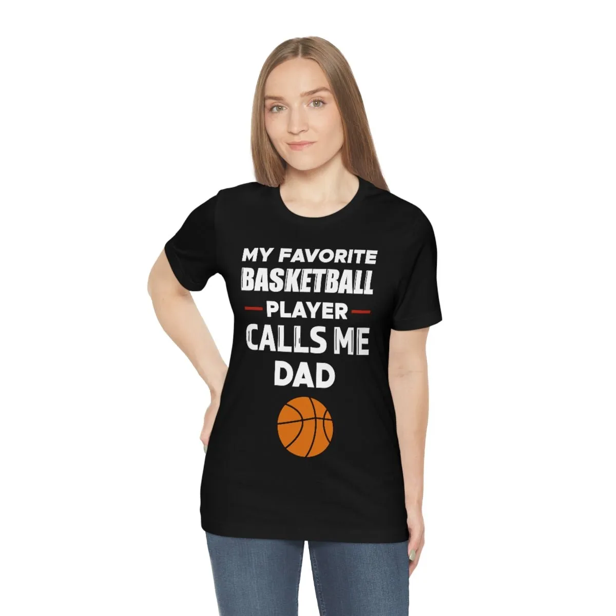 Men's Tee - My Favorite Basketball Player Calls Me Dad